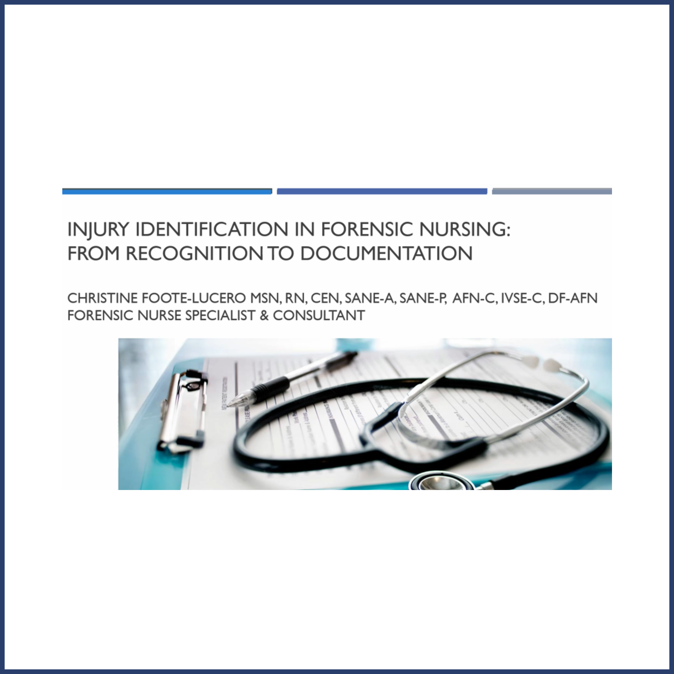 Injury Identification in Forensic Nursing: From Recognition to Documentation - 60 Day Access