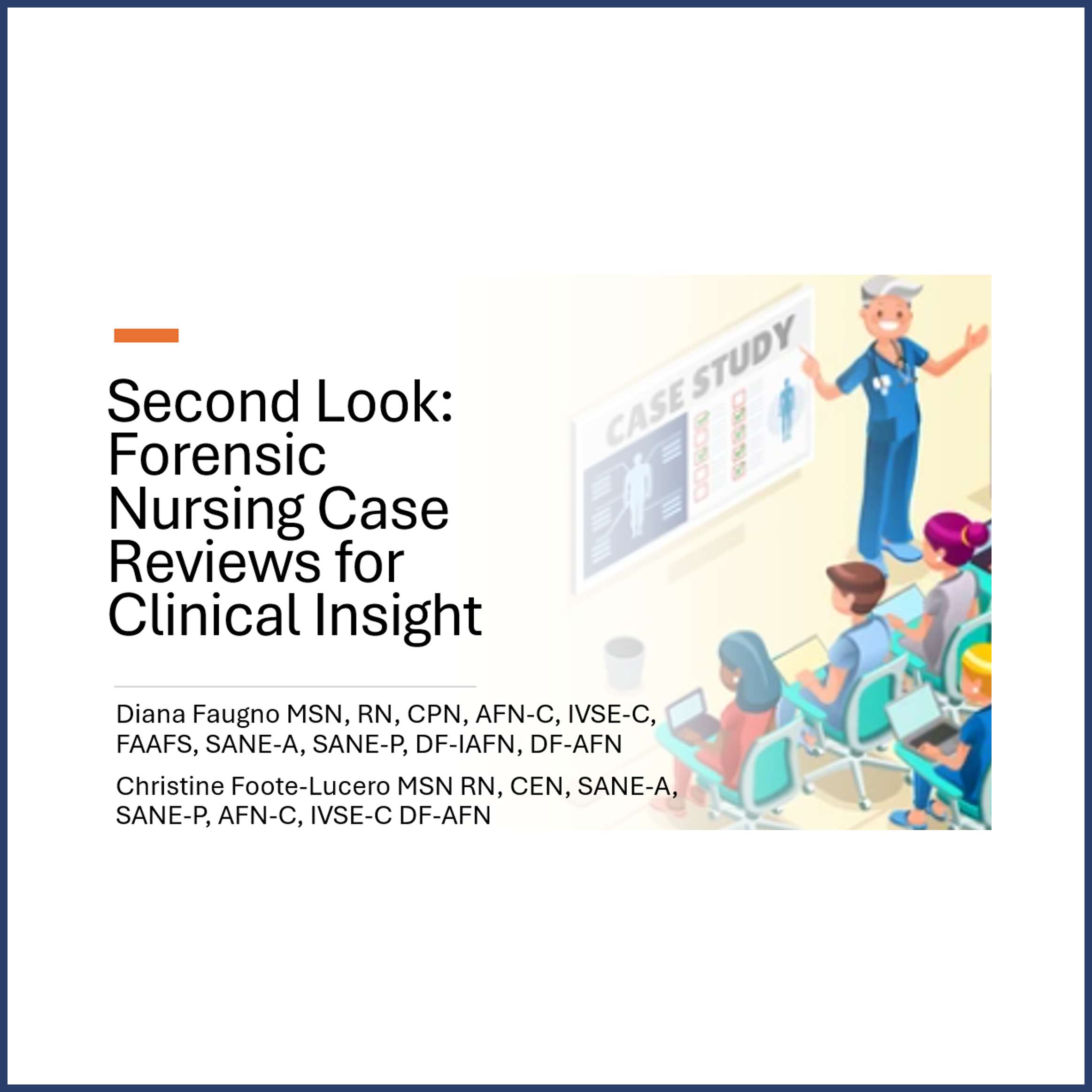 Second Look: Forensic Nursing Case Reviews for Clinical Insight