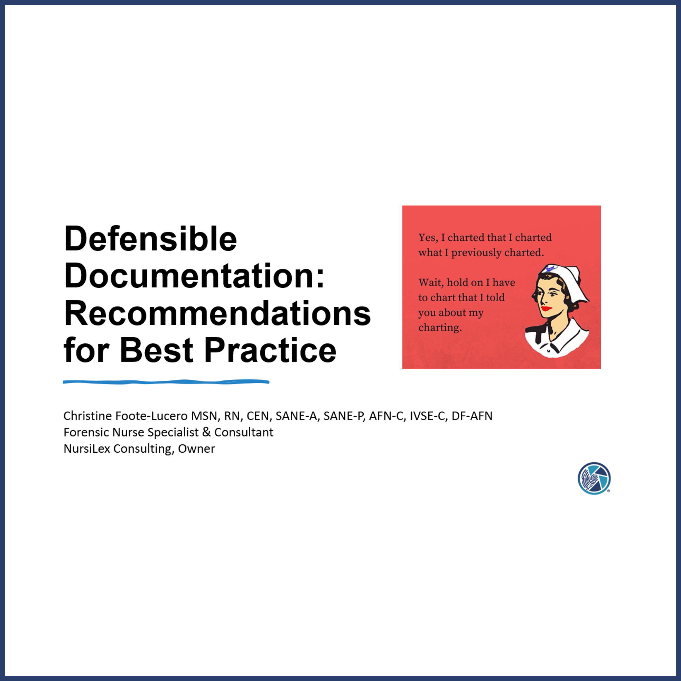Defensible Documentation: Recommendations for Best Practice