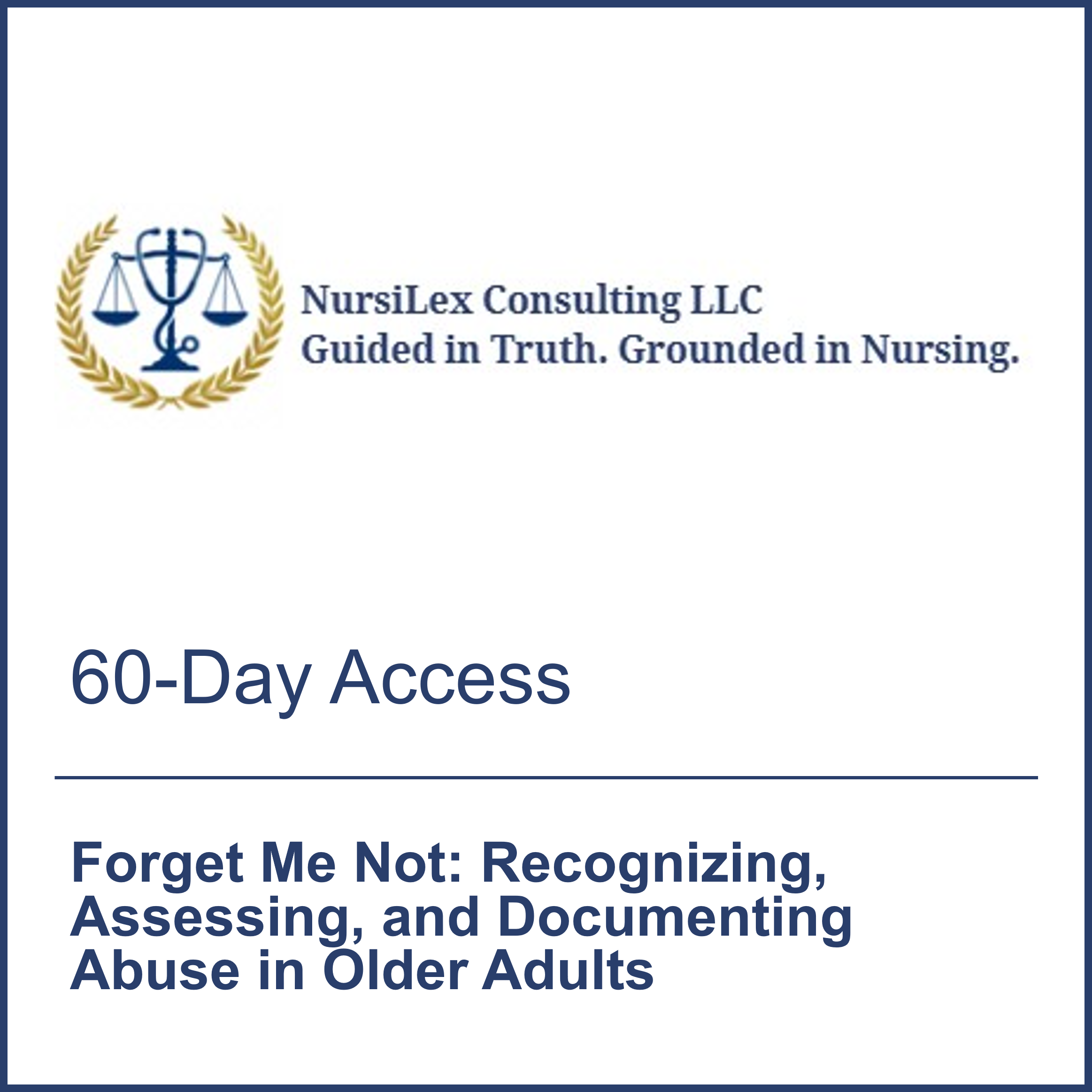 Recognizing, Assessing, and Documenting Abuse in Older Adults