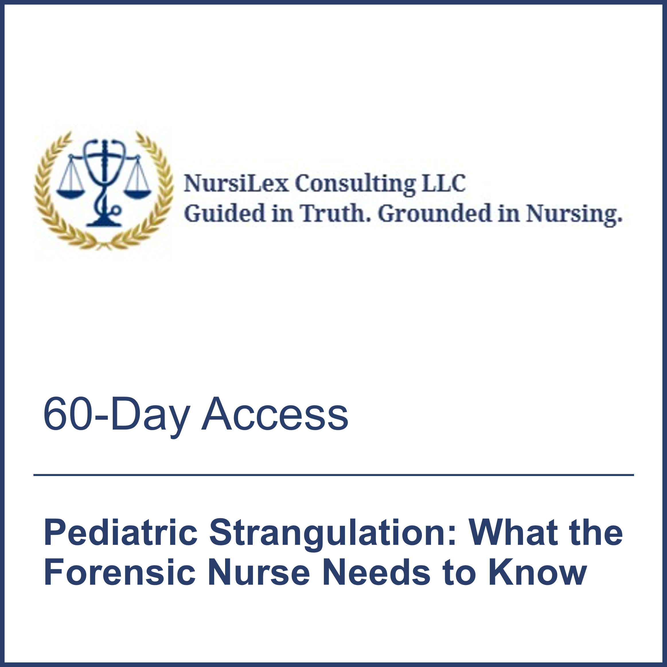 Pediatric Strangulation: What the Forensic Nurse Needs to Know